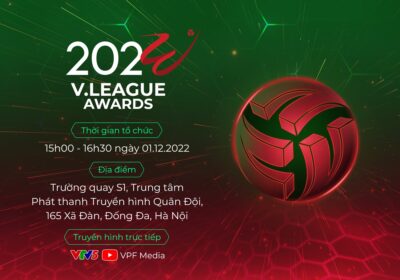 V.League Awards 2022: Tôn vinh và tỏa sáng các danh hiệu!